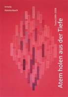 Irmela Halstenbach - Atem holen aus der Tiefe