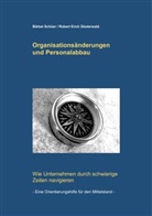 Robert Eric Düsterwald, Robert Erich Düsterwald, Bärbel Schüer - Organisationsänderungen und Personalabbau