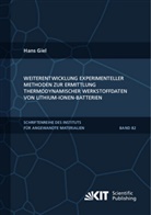 Hans Giel - Weiterentwicklung experimenteller Methoden zur Ermittlung thermodynamischer Werkstoffdaten von Lithium-Ionen-Batterien