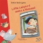 Dulce Rodrigues, Ireneu J. Oliveira - Little Ladybird Seeks a Husband
