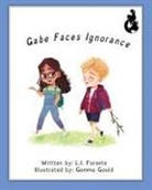L I Forsete, L. I. Forsete, Forsete L I Forsete, Gould Gemma Gould, Gemma Gould, McCarthy Mark D McCarthy... - Gabe Faces Ignorance
