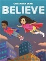 Cassandra James, Jasmine Mills - Believe