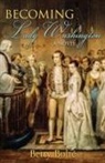 Betty Bolte - Becoming Lady Washington