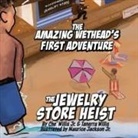 Che' Willis, Ché Willis, Tanerra Willis - The Amazing Wethead's First Adventure