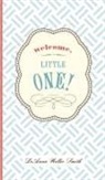 Leanna Weller Smith - Welcome, Little One!