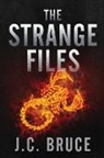 J. C. Bruce - The Strange Files