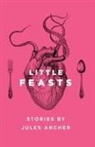 Jules Archer, Carolyn Brandt - Little Feasts