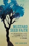 Eric Harrison - Mustard Seed Faith