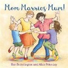 Ken Setterington, Alice Priestley - Mom Marries Mum!