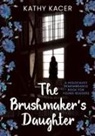Kathy Kacer - The Brushmaker's Daughter