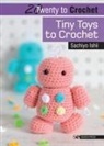 Sachiyo Ishii - 20 to Crochet: Tiny Toys to Crochet