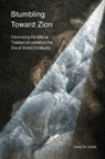 David W. Smith - Stumbling toward Zion
