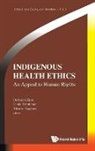 Alireza Bagheri, Alireza Bagheri, Alireza (Lakehead Univ Bagheri, Linda Briskman, Linda (Western Sydney Univ Briskman, Deborah Zion... - Indigenous Health Ethics