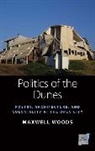 Maxwell Woods - Politics of the Dunes
