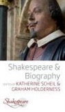 Katherine Holderness Scheil, Graham Holderness, Katherine Scheil - Shakespeare and Biography