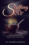 Joy Campbell-Nickerson - Soothing Soul Soup