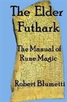 Robert Blumetti - The Elder Futhark