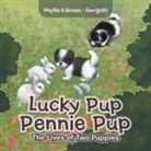 Phyllis A Brown - Herrguth, Phyllis a. Brown -. Herrguth - Lucky Pup Pennie Pup