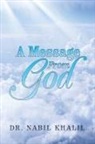 Nabil Khalil - A Message from God