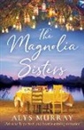 Alys Murray - The Magnolia Sisters