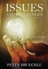 Peter C Bruechle, Peter C. Bruechle - Issues and Challenges