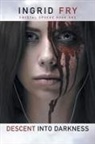 Ingrid Fry - Descent into Darkness