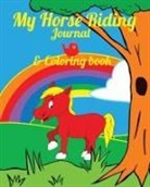 Equine Addicts - My Horse Riding Journal & Coloring Book