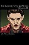 Light Bulb Quizzes - The Supernatural Quiz Book, Season 10