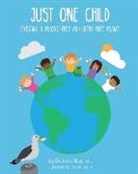 Debbie Bartlett, Rachel Wallis - Just One Child: Starting a plastic-free and litter-free journey