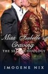 Imogene Nix - Miss Isabelle's Craving