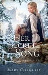 Mary Connealy - Her Secret Song