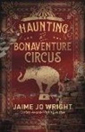 Jaime Jo Wright - The Haunting at Bonaventure Circus