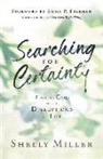 Shelly Miller, Shelly/ Freeman Miller - Searching for Certainty