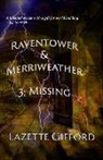 Lazette Gifford - Raventower & Merriweather 3: Missing