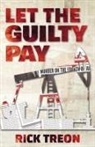 Rick Treon - Let the Guilty Pay