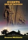 Denver Michaels, Denver (Denver Michaels) Michaels - Giants: Men of Renown