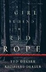 Rachelle Dekker, Ted Dekker - The Girl behind the Red Rope