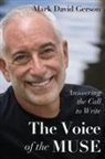 Mark David Gerson - The Voice of the Muse