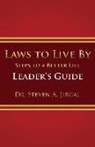 Steven a. Jirgal - Laws to Live By: Leader's Guide