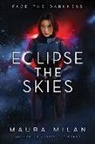 Maura Milan - Eclipse the Skies