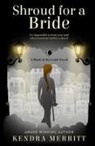 Kendra Merritt - Shroud for a Bride