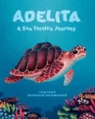 Jenny Goebel, Jenny/ Miminoshvili Goebel, Ana Miminoshvili - Adelita, a Sea Turtle's Journey