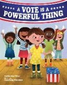 Catherine Stier, Catherine/ Dawson Stier, Courtney Dawson - A Vote Is a Powerful Thing