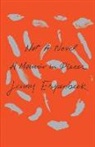 Kurt Beals, Jenny Erpenbeck - Not a Novel 8211 a Memoir in Pieces