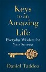 Daniel Taddeo - Keys to an Amazing Life
