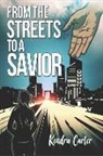 Kendra Carter - From the Streets to A Savior