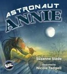 Suzanne Slade, Nicole Tadgell - Astronaut Annie