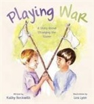 Kathy Beckwith, Lea Lyon - Playing War