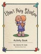 Celeste W. Cobb, Monica Tucker - Ethan's Hairy Situation