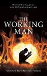 Matthew Melchezidek Ezekiel - The Working Man